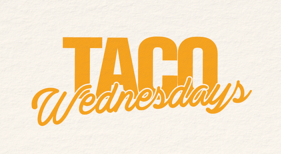 $16 Taco Wednesdays